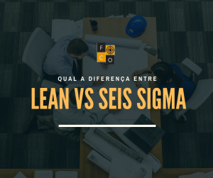 lean vs seis sigma qual a diferenca